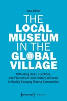 The Local Museum In The Global Village Insa MüLler Taschenbuch 260 S. Englisch
