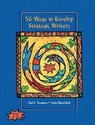50 Ways to Develop Strategic Writers Paperback