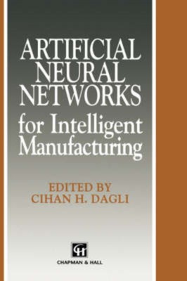 Dagli - Artificial Neural Networks for Intelligent Manufacturing - New - X555z