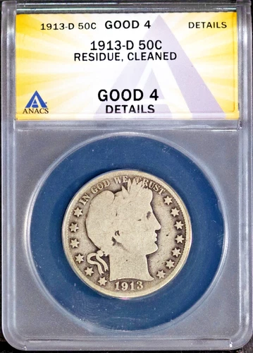 1913-D 50c Silver Barber Half-dollar G 4 Details ANACS # 7625637 + Bonus