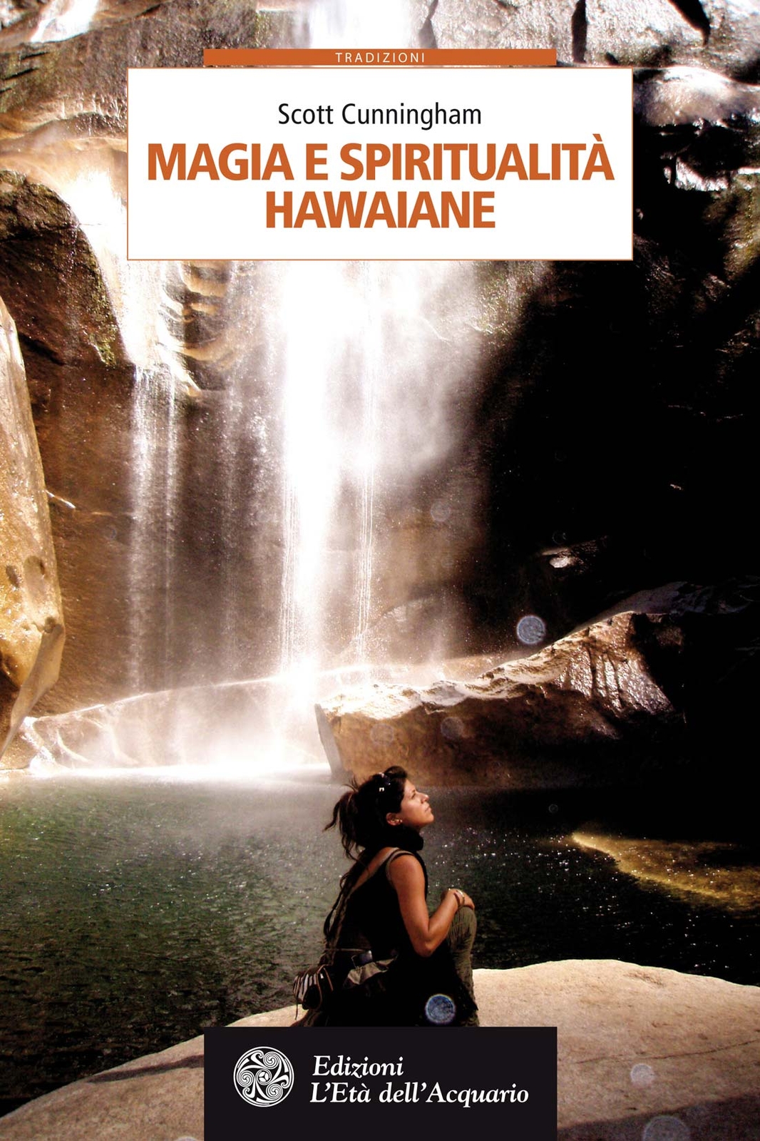 Libri Scott Cunningham - Magia E Spiritualita Hawaiane