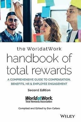 The Worldatwork Handbook of Total Rewards: A Comprehensive Guide to Buch