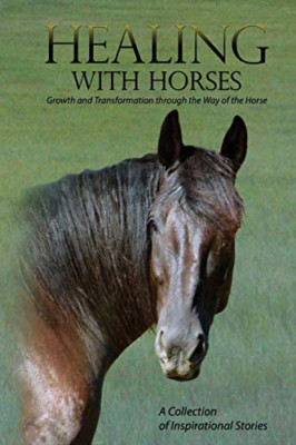 Healing with Horses: Growth and Transformation Through  -  NEW Feel Alumni Ass 2