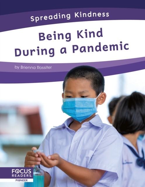 Spreading Kindness: Being Kind During a Pandemic by Brienna Rossiter HARDBACK