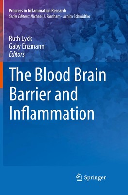 The Blood Brain Barrier and Inflammation Gaby Enzmann (u. a.) Taschenbuch vi