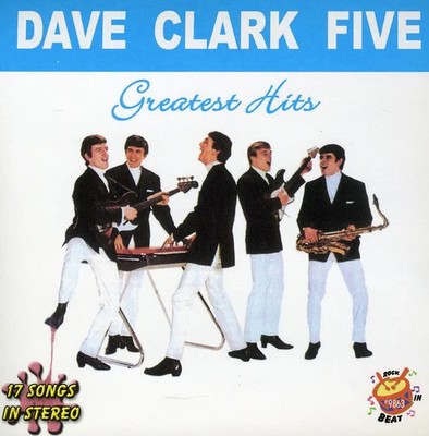 The Dave Clark Five - Greatest Hits Dave Clark Five [CD]
