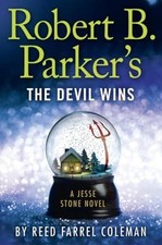 Robert B. Parker's the Devil Wins by Reed Farrel Coleman: Used