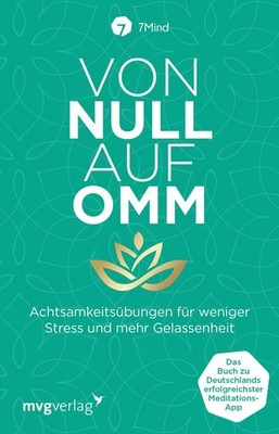 Von Null auf Omm | Manuel Ronnefeldt, Jonas Leve, 7Mind | deutsch