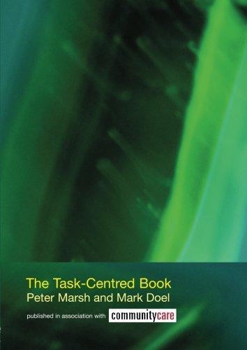 The Task-Centred Book (The Social Work Skills Series) - Marsh, Peter