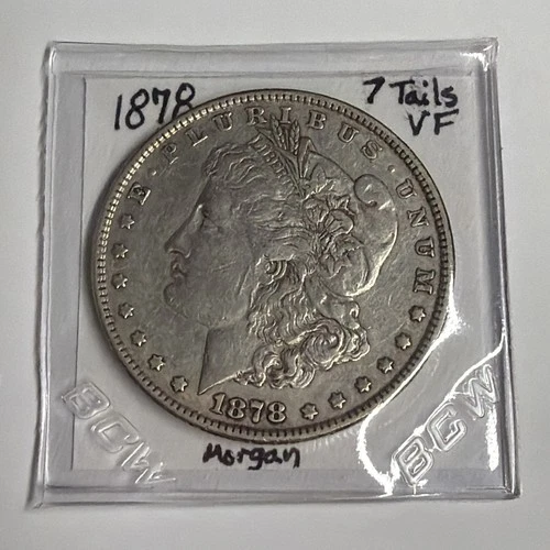 1878 7TF  -  $1 Morgan Silver Dollar - “Die Polish line On Cheek”  VF