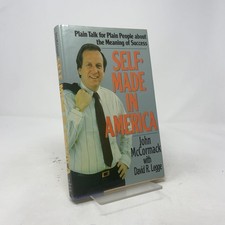 Self-made In America by John McCormack HC First Edition Like New 1990
