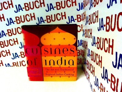 Cuisines of India: The Art and Tradition of Regional Indian Cooking Chandra, Smi