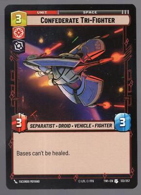 Star Wars Unlimited TotR Karte TWI132 Confederate Tri-Fighter