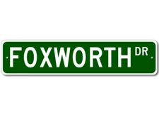 Foxworth Drive Street Sign Personalized Custom Last Name Metal Sign - Aluminum