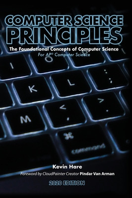 Computer Science Principles: The Foundational Concepts of Computer Science -...