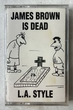 James Brown Is Dead L.A. Style New Sealed Cassette Tape 1991 Hi Tension Records