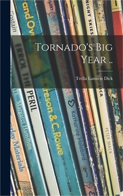 Tornado's Big Year .. (Hardback or Cased Book)