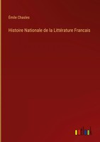 ÉMile Chasles | Histoire Nationale De La LittéRature Francais | Buch (2022)