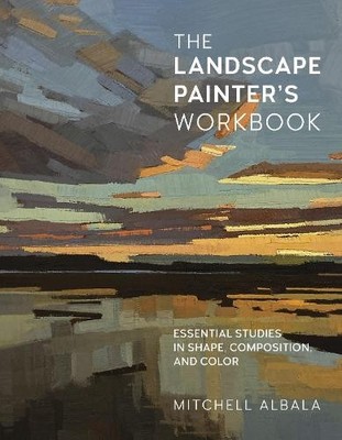Mitchell Albala The Landscape Painter's Workbook (Taschenbuch) For Artists