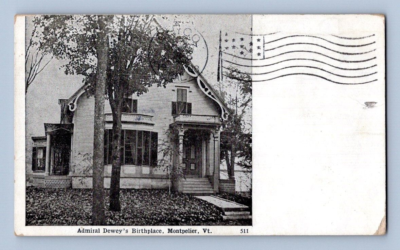 #ad #ad 1908. MONTPELIER VT. ADMIRAL DEWEY#x27;S BIRTHPLACE. POSTCARD DD20 $8.00