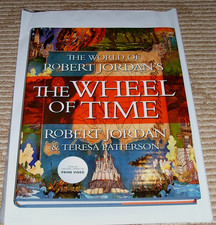 The World of Robert Jordan The Wheel of Time w/Teresa Patterson, A TOR Hardcover