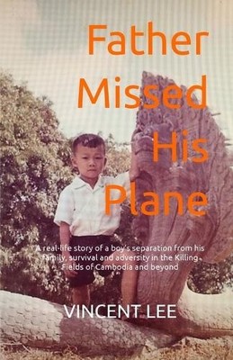 Vincent Lee Father Missed His Plane (Taschenbuch)