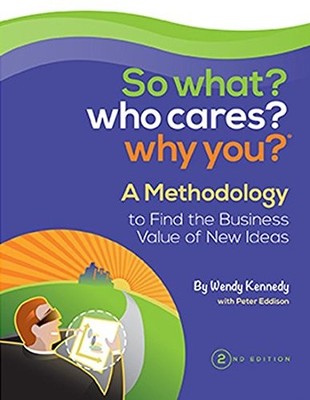 SO WHAT WHO CARES WHY YOU By Wendy Kennedy & Peter Eddison - Hardcover