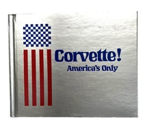Corvette: America's Only by Michael Bruce 1st Edition 5th Printing_HC No DJ 1980
