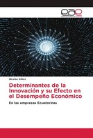 NicoláS AillóN | Determinantes De La InnovacióN Y Su Efecto En El DesempeñO...