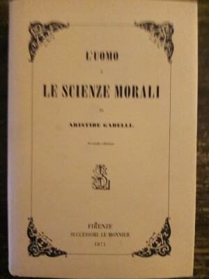 GABELLI ARISTIDE - L'HOMME E LE SCIENCES MORALI - LE MONNIER 2002