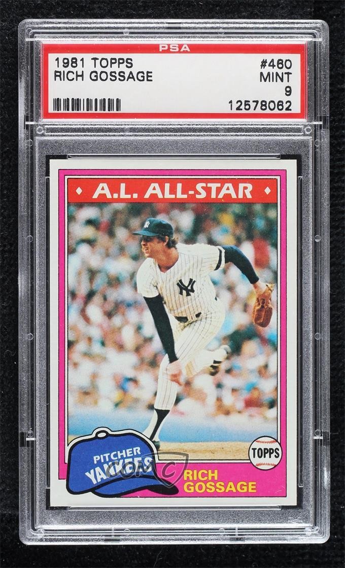 1981 Topps Rich Gossage #460 PSA 9 MINT HOF 0d3