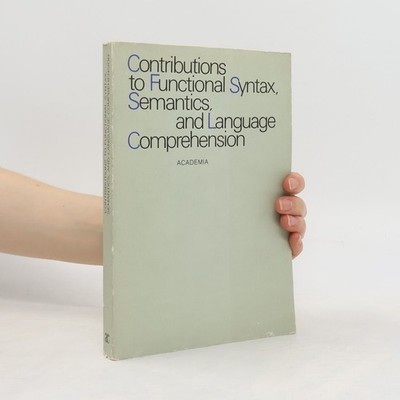 Contributions to Functional Syntax, Semantics, and Language Comprehension