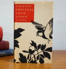 Chinese Proverbs From Olden Times - Peter Pauper Press 1956 - Nice HC with DJ