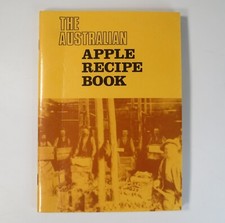 The Australian Apple Recipe Book (1992) Contains 70 Recipes