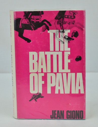 Jean Giono: The Battle of Pavia -First UK Edition, Peter Owen 1965 Hardback Book - Picture 1 of 7
