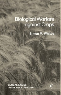 Biological Warfare Against Crops