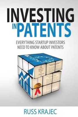 Investing In Patents: Everything a Startup Investor Needs to Know - VERY GOOD