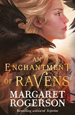 An Enchantment of Ravens: An instan..., Rogerson, Marga