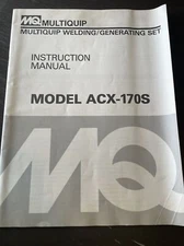 MQ Power Multiquip ACX-170S AC Generator DC Welder Instruction Parts Manual book