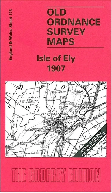 Isle of Ely 1907 One Inch sheet 173 by Trevor Bevis