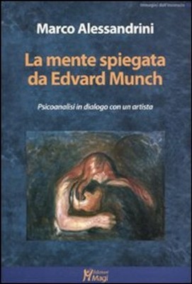 Buch - Marco Alessandrini - Der erklärte Geist von Edvard Munch. Psychoanalyse In 