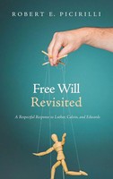 Robert E. Picirilli | Free Will Revisited | Buch | Englisch (2017) | Gebunden