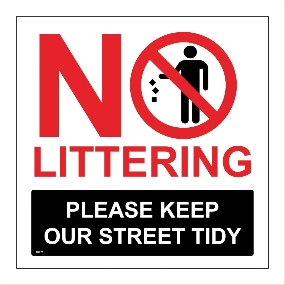 SIGN NO LITTERING PLEASE KEEP OUR STREETS TIDY TR773 WASTE RUBBISH ROAD HIGHWAY - Image 2 of 2