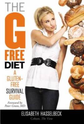The G-Free Diet: A Gluten-Free Survival Guide - Hardcover - GOOD