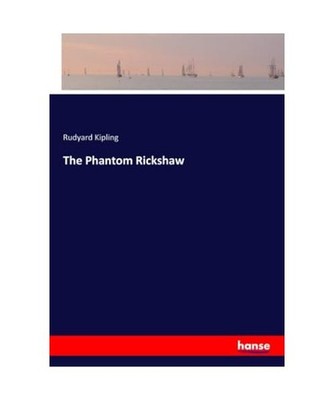 The Phantom Rickshaw, Kipling, Rudyard