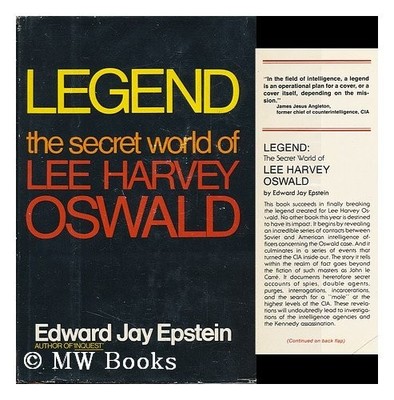 Legend: Secret World of Lee Harvey Oswald - Edward Jay Epstein