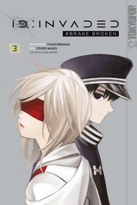 ID: Invaded #Brake Broken 03 Kodama, Yuuki, Otaro Maijo und Miryll Ihrens: