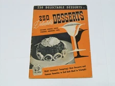 "250 Delectable Desserts" 1940, Cullinary Arts Institute, Custards, Souffles