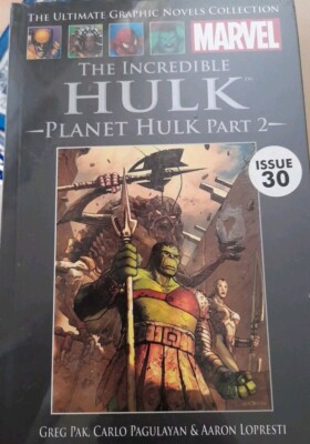 The Incredible Hulk Planet Hulk Part 2 The Ultimate Graphic Novel Collection #30
