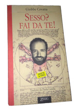 libro  SESSO ? fai da te ! GIOBBE COVATTA   zelig